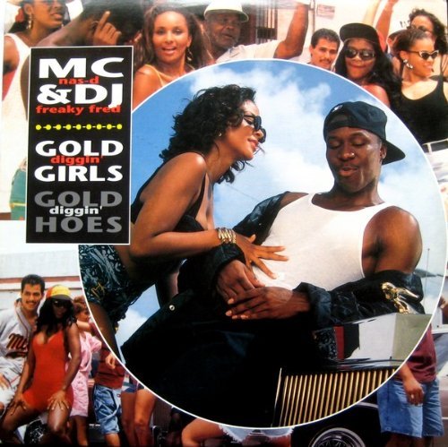 Mc Nas-D & Dj Freaky Fred/Gold Diggin' Girls